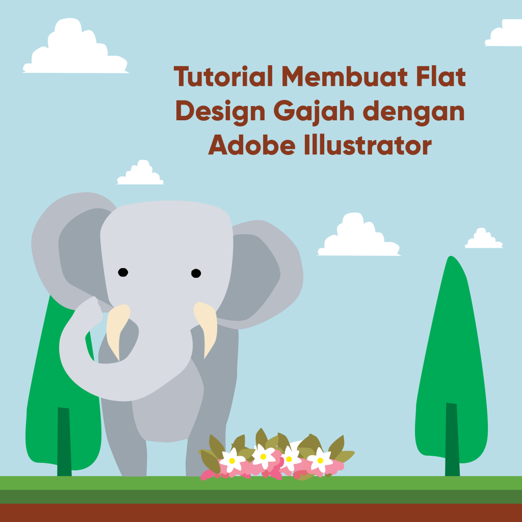 Tutorial Membuat Flat Design Gajah  dengan Adobe 