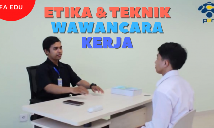 FA EDU | Etika dan Teknik Wawancara Kerja